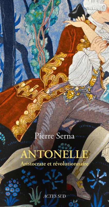 Antonelle, Aristocrate et révolutionnaire