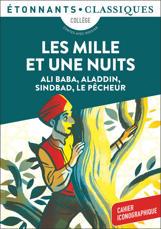 Les Mille et Une Nuits - Ali Baba, Aladdin, Sindbad, Le Pêcheur, Ali Baba, Aladdin, Sindbad, Le Pêcheur