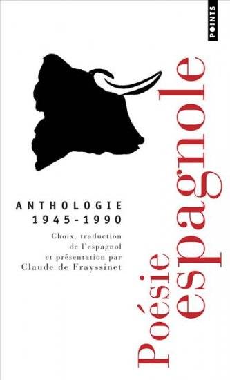 Livres Littérature et Essais littéraires Poésie Poésie espagnole (1945-1990). Anthologie, 1945-1990 Claude de Frayssinet