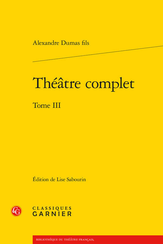 Livres Littérature et Essais littéraires Théâtre 3, Théâtre complet Alexandre Dumas