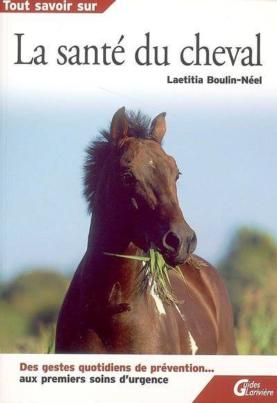 La santé du cheval Laetitia Boulin-Néel