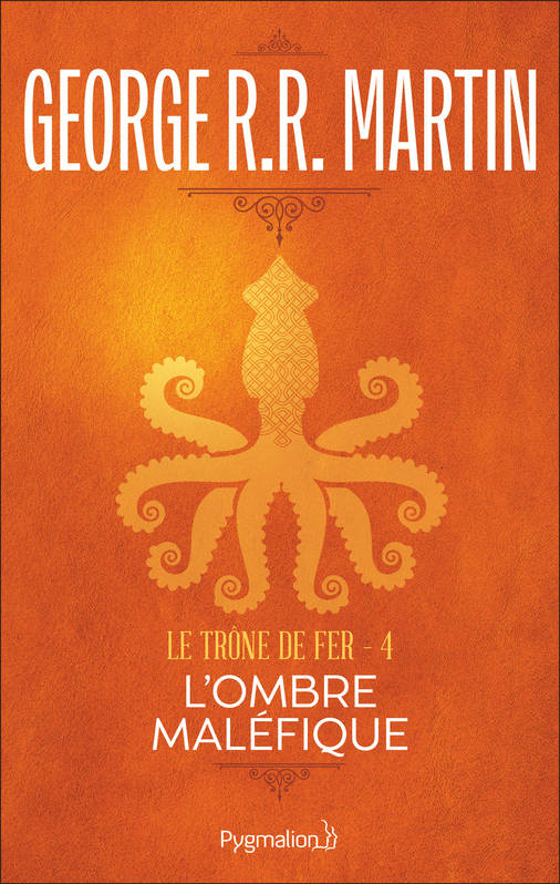Livres Littératures de l'imaginaire Science-Fiction Le trône de fer., 4, L'Ombre maléfique, Le Trône de Fer - Tome 04 George R.R. Martin