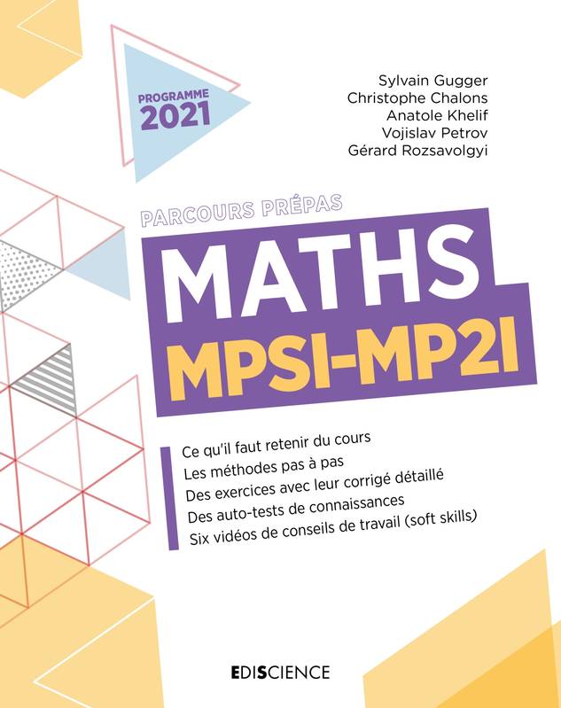 Livres Sciences et Techniques Mathématiques Maths MPSI-MP2I Vojislav Petrov, Christophe Chalons, Anatole Khelif, Sylvain Gugger, Gérard Rozsavolgyi