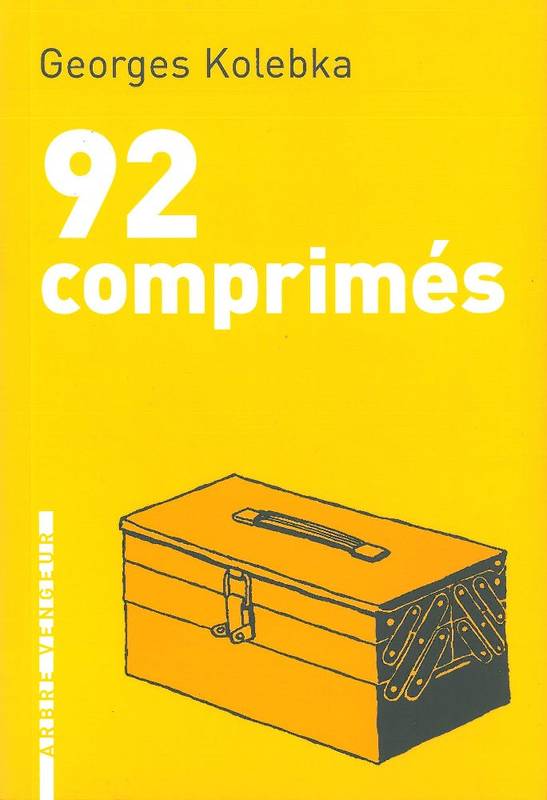 Livres Littérature et Essais littéraires Romans contemporains Etranger 92 comprimés Georges Kolebka