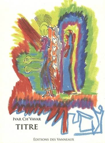 Livres Littérature et Essais littéraires Poésie TITRE  (une épopée inachevée), une épopée inachevée Pierre Ivar Ch'vavar