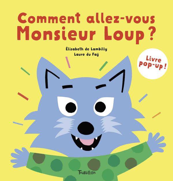 Comment allez-vous, Monsieur Loup ?, Livre pop-up !