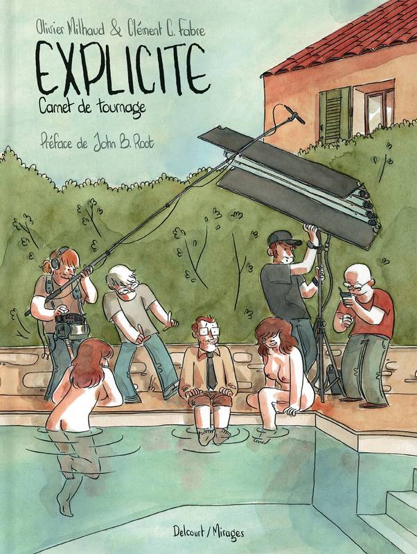 Livres BD BD adultes Explicite - Carnet de tournage Clément C. Fabre