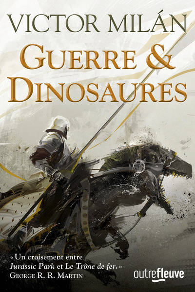 Livres Littératures de l'imaginaire Fantasy Guerre & Dinosaures Victor Milán