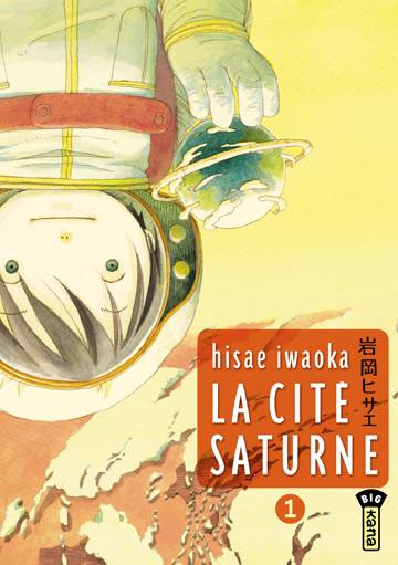 Livres Mangas Seinen 1, La Cité Saturne  - Tome 1 Hisae Iwaoka