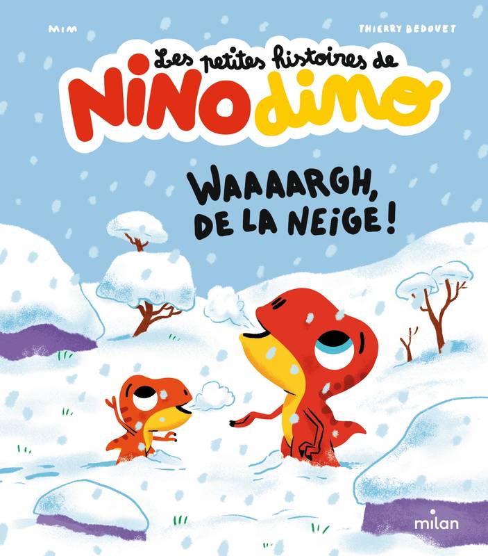 Les petites histoires de Nino Dino - Waaaargh, de la neige !