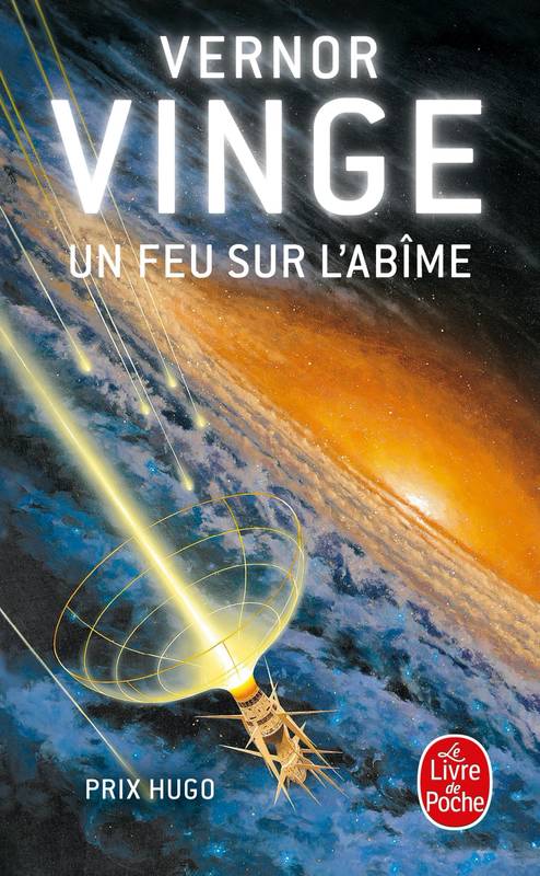 Livres Littératures de l'imaginaire Science-Fiction Un feu sur l'abîme, Prix Hugo 1993 Vernor Vinge