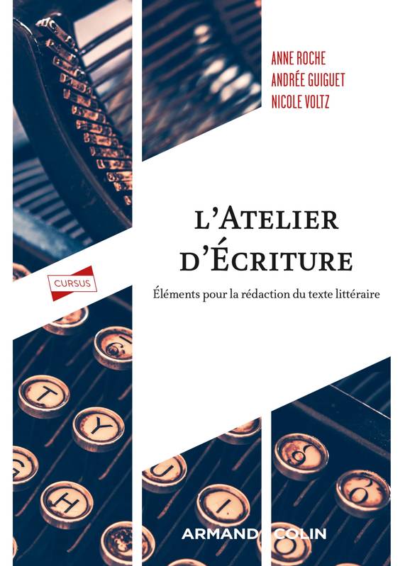 Livres Dictionnaires et méthodes de langues Langue française L'atelier d'écriture - 3e éd. Anne Roche, Nicole Voltz, Andrée Guiguet