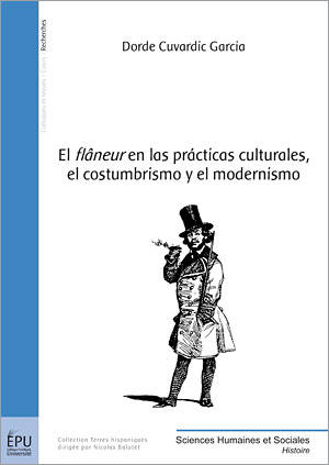 El flâneur en las prácticas culturales, el costumbrismo y el modernismo