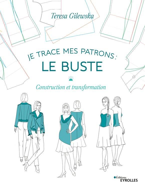 1, Je trace mes patrons : le buste, Construction et transformation