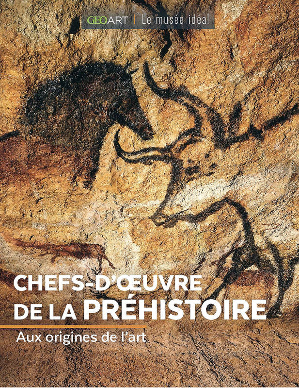 Chefs-d'oeuvre de la Préhistoire, Aux origines de l'art