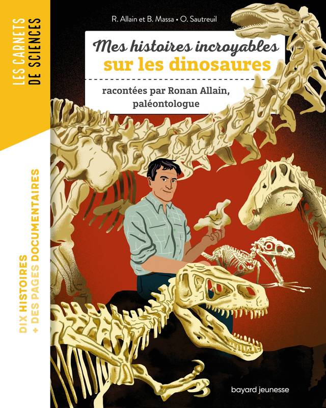 Jeux et Jouets Livres Livres pour les  9-12 ans Romans Mes histoires incroyables sur les dinosaures Baptiste MASSA, Ronan Allain