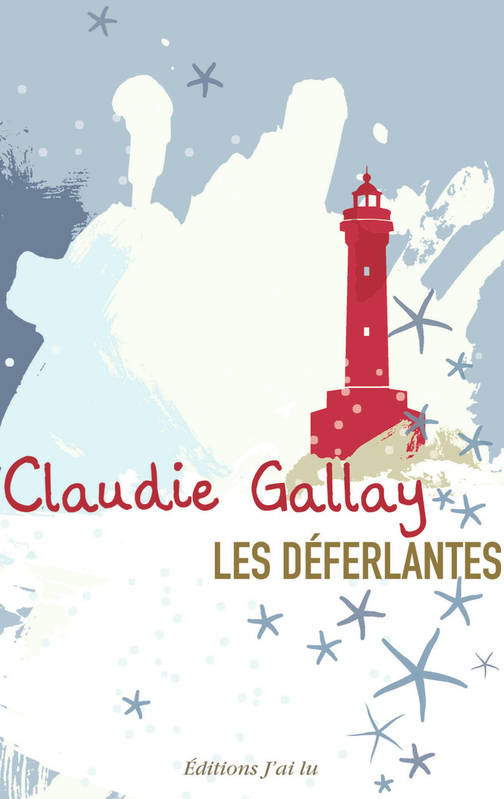 Les déferlantes (édition prestige) Claudie Gallay