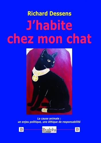 J'habite chez mon chat, La cause animale : un enjeu politique, une éthique de responsabilité