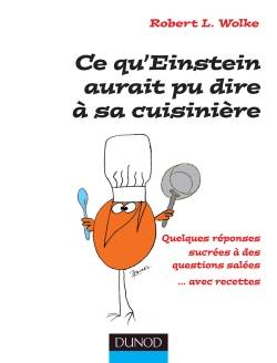 Livres Loisirs Sports Ce qu'Einstein aurait pu dire à sa cuisinère NP Robert Wolke