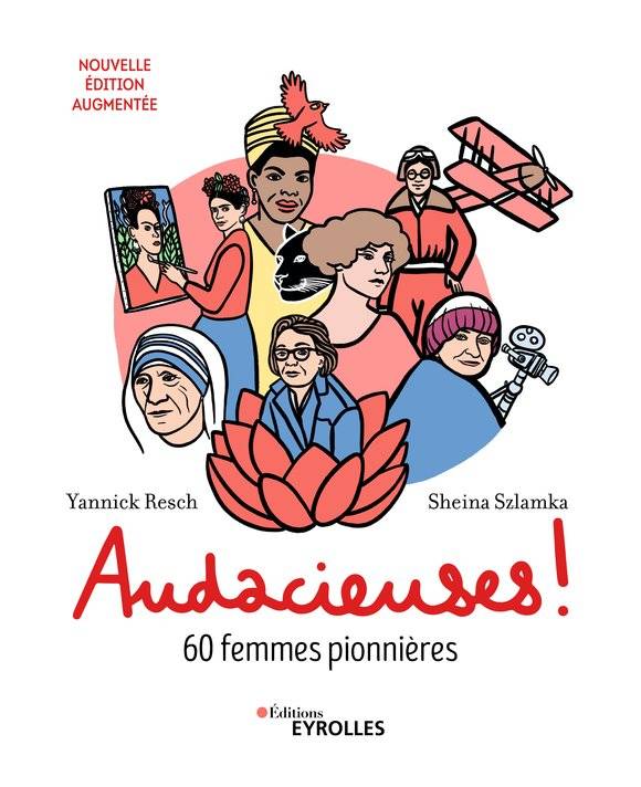 Audacieuses !, 60 femmes pionnières