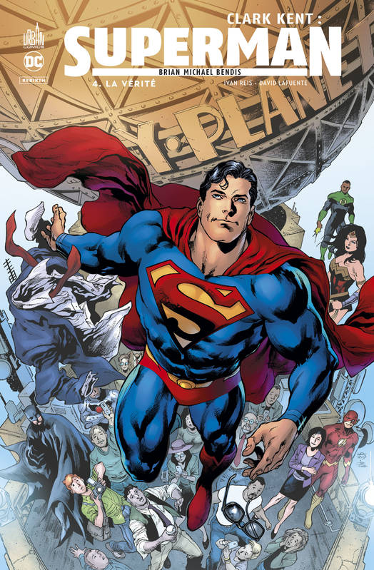 Clark Kent, Superman, 4, La vérité, 4 Bendis Brian Michael, Collectif