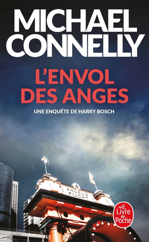 Livres Polar Policier et Romans d'espionnage L'envol des anges / roman, roman Michael Connelly