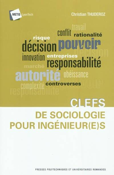 Livres Sciences Humaines et Sociales Sciences sociales Cléfs de sociologie pour ingénieur(e)s Christian Thuderoz