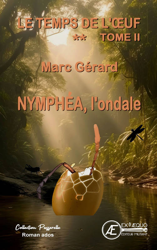 NYMPHEA L'ONDALE : LE TEMPS DE L'OEUF - T2 GERARD MARC