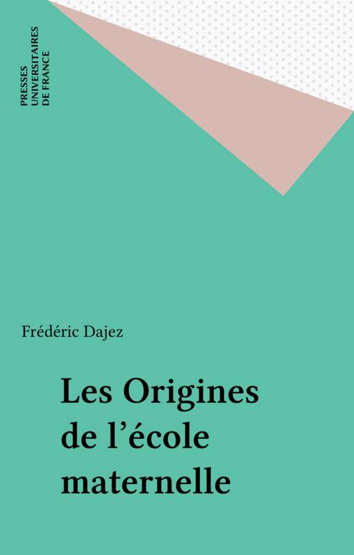 Les origines de l'école maternelle