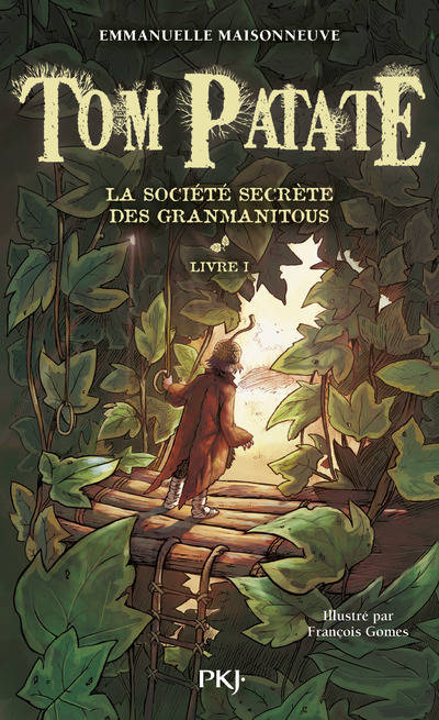 Livres Jeunesse de 6 à 12 ans Premières lectures 1, Tom Patate - tome 1 La société secrète des Granmanitous Emmanuelle Maisonneuve