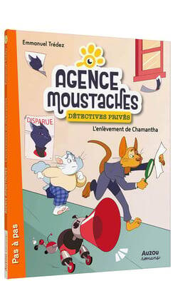 Livres Jeunesse de 6 à 12 ans Premières lectures 2, Agence Moustaches, détectives privés. L'enlèvement de Chamantha TREDEZ Emmanuel