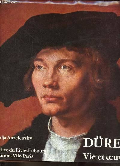 Dürer vie et oeuvre., vie et œuvre Fedja Anzelewsky