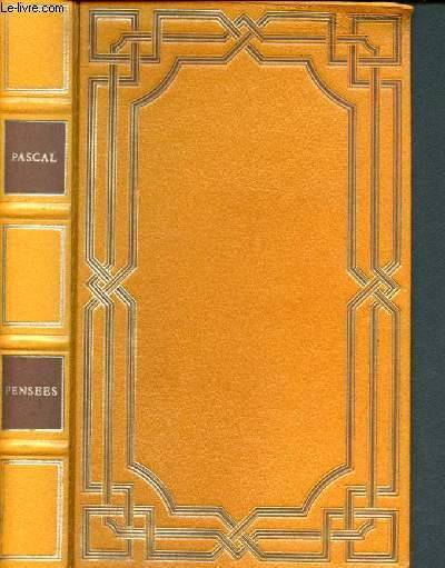 Pensees - texte etabli par léon brunschvicg Blaise Pascal