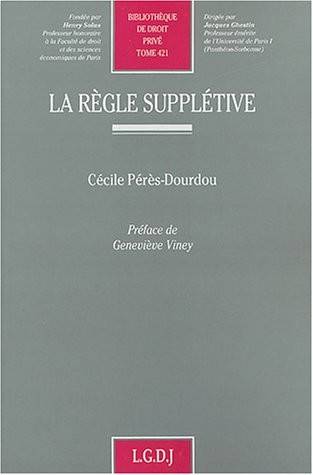 LA REGLE SUPPLETIVE