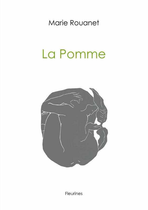 Livres Littérature et Essais littéraires Poésie La pomme Marie Rouanet