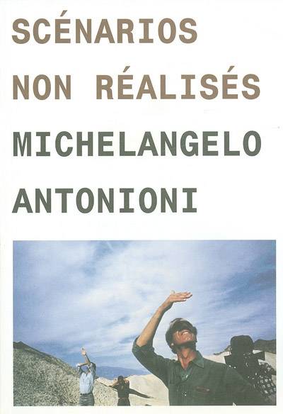 Scénarios non réalisés Michelangelo Antonioni