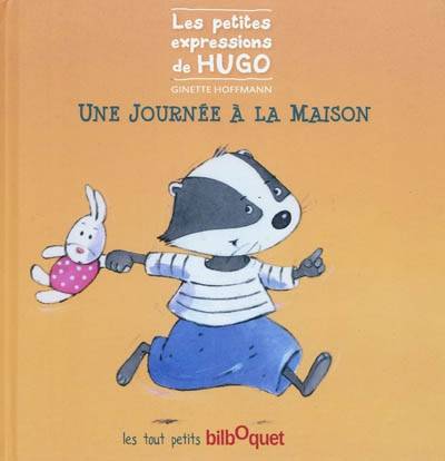 Les petites expressions de Hugo, Les petites expressions d'Hugo / Une journée à la