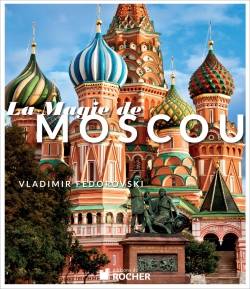 Livres Loisirs Voyage Beaux livres La magie de Moscou Vladimir Fédorovski