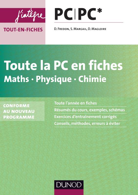 Toute la PC en fiches - Maths, Physique, Chimie - nouveau programme 2014, nouveau programme 2014 Daniel Fredon, Sandrine Margail, Didier Magloire