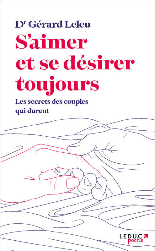 S'aimer et se désirer toujours, Les secrets des couples qui durent