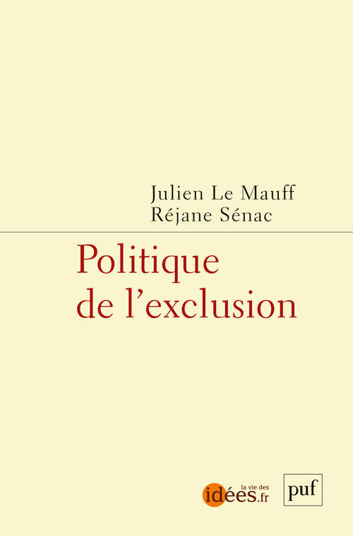 Livres Sciences Humaines et Sociales Actualités Politique de l'exclusion Le mauff julien/senac rejane
