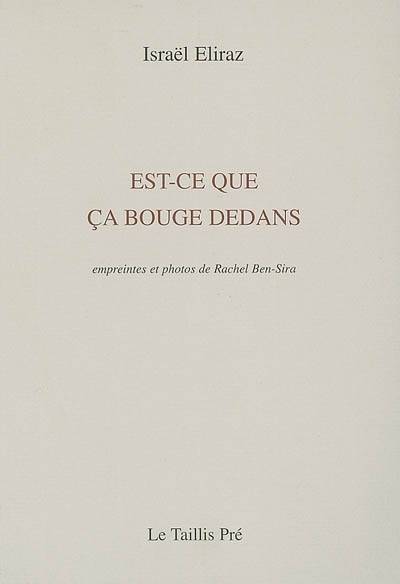 Est-ce que ça bouge là-dedans