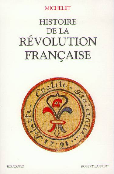 Livres Histoire et Géographie Histoire Renaissance et temps modernes Histoire de la Révolution Française - tome 1 - NE Jules Michelet