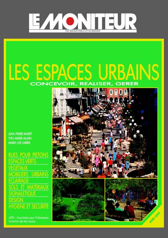 Les espaces urbains, Concevoir, réaliser, gérer