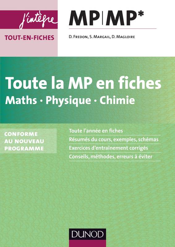 Toute la MP en fiches - Maths, Physique, Chimie - nouveau programme 2014, conforme au nouveau programme Daniel Fredon, Sandrine Margail, Didier Magloire