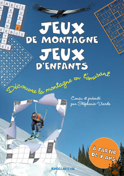 Jeux de montagne, jeux d'enfants - découvre la montagne en t'amusant Stéphanie Viards