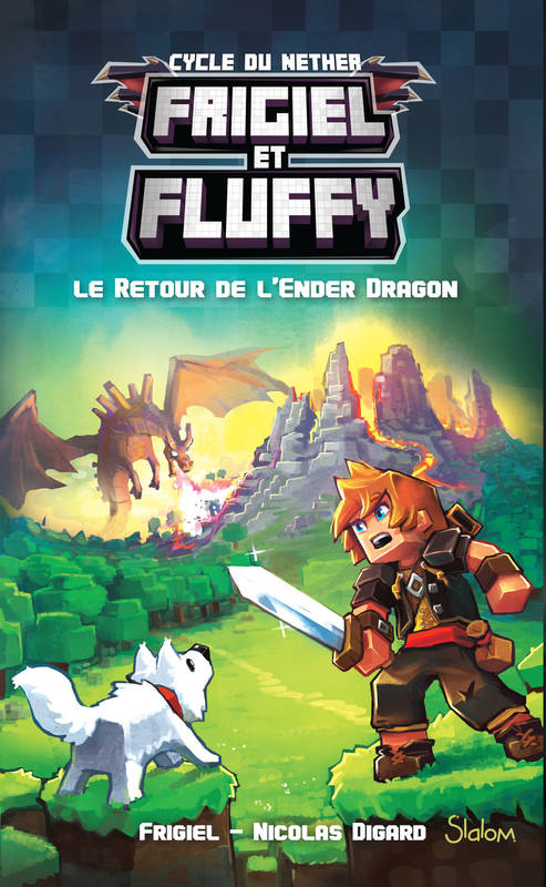 1, Frigiel et Fluffy - tome 1 Le retour de l'Ender dragon Nicolas Digard, Nicolas Digard, Frigiel