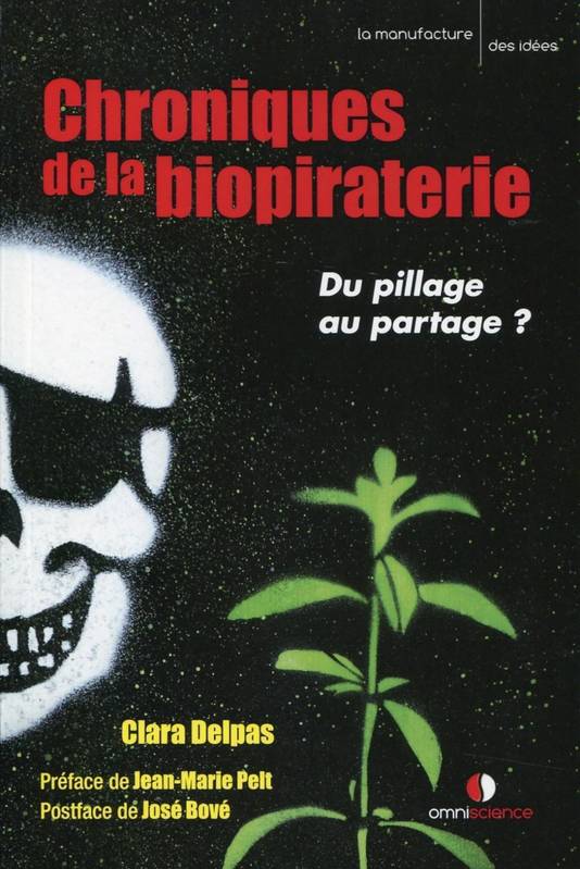 Chroniques de la biopiraterie, Du pillage au partage ?