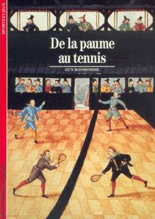 Livres Dictionnaires et méthodes de langues Dictionnaires et encyclopédies De la paume au tennis Guy Bonhomme