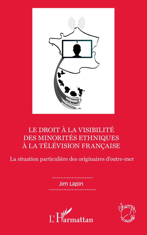 Le droit à la visibilité des minorités ethniques à la télévision française, La situation particulière des originaires d'outre-mer Jim Lapin